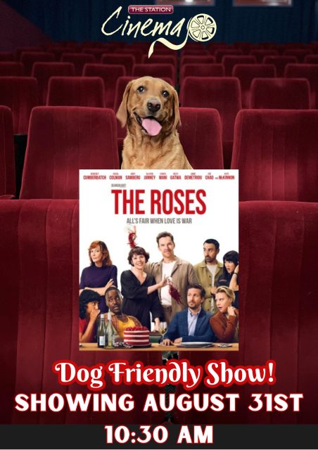 The Roses (Dog Friendly Screening) 